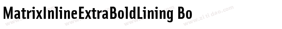 MatrixInlineExtraBoldLining Bold字体转换